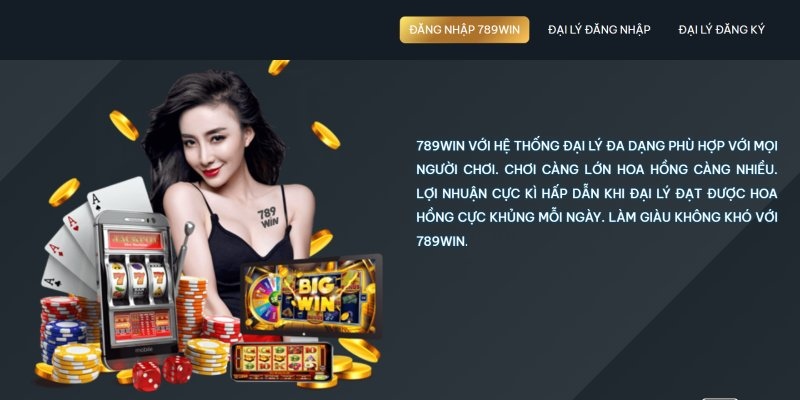 Chương trình đại lý 789Win mang lại nhiều cơ hội hấp dẫn cho bạn